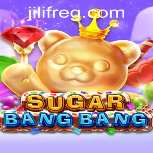 Discover the Thrills of SUGARBANGBANG with the Secret of JILIF